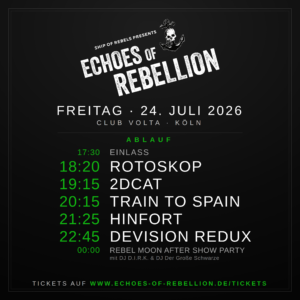 Timetable Echoes of Rebellion 2026 mit Rotoskop, 2DCAT, Train to Spain, Hinfort und DeVision Redux